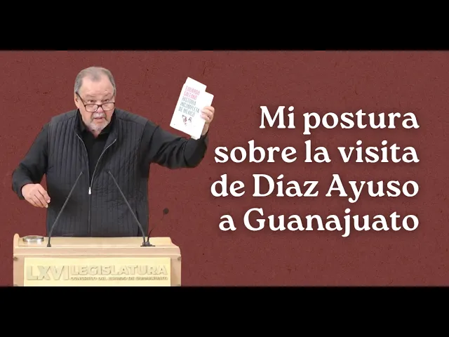 Mi postura sobre la visita de Díaz Ayuso a Guanajuato
